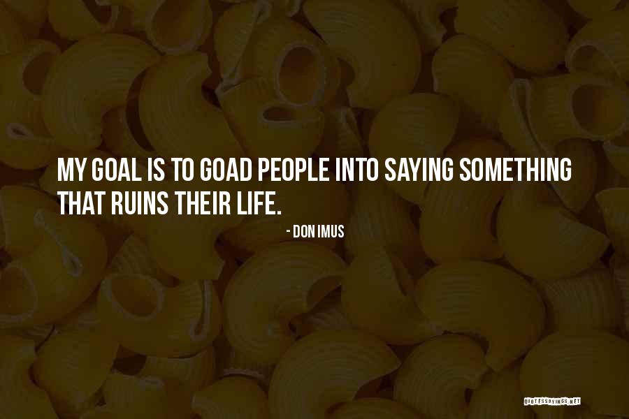 Imus Quotes By Don Imus Imus Quotes By Don Imus