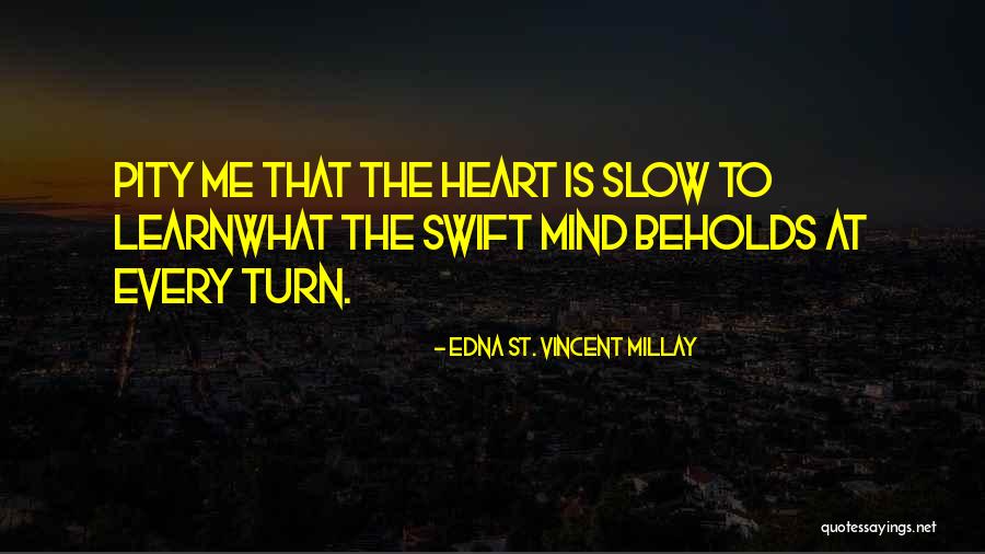 Imutis Quotes By Edna St. Vincent Millay Imutis Quotes By Edna St. Vincent Millay