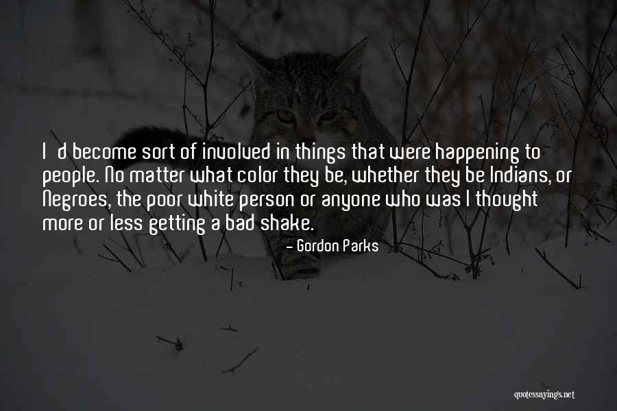 Imvely Us Quotes By Gordon Parks Imvely Us Quotes By Gordon Parks