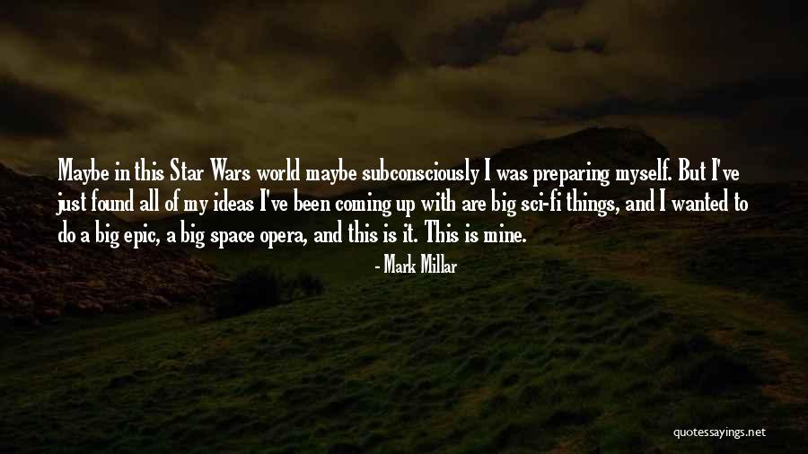 In A Big World Quotes By Mark Millar