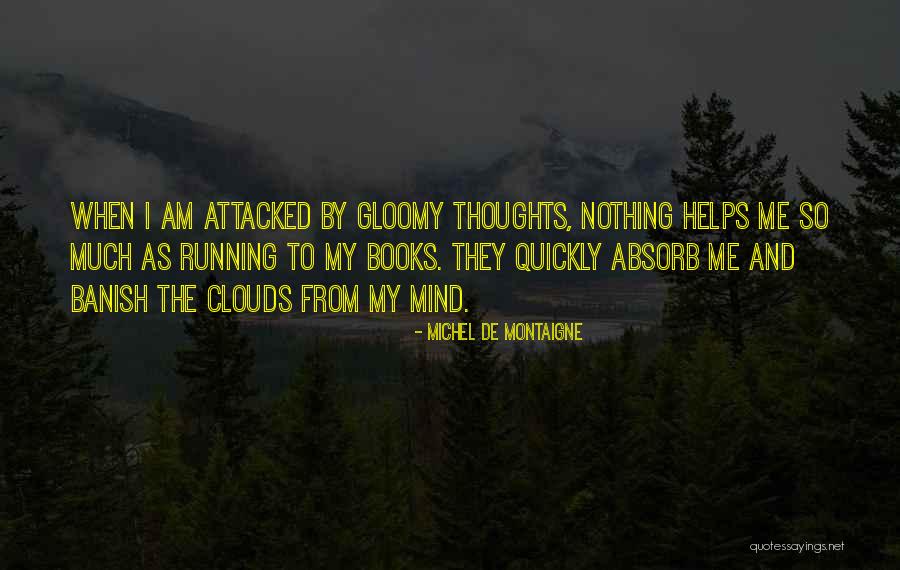 In A Blink Of An Eye Time Flew Quotes By Michel De Montaigne In A Blink Of An Eye Time Flew Quotes By Michel De Montaigne