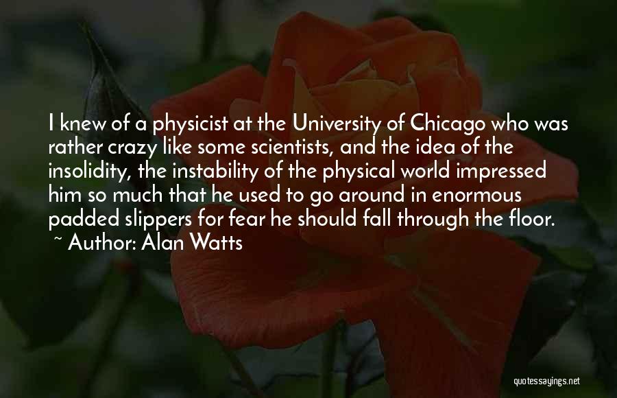 In A Crazy World Quotes By Alan Watts