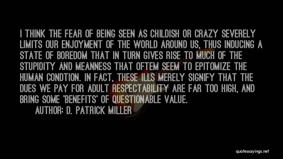 In A Crazy World Quotes By D. Patrick Miller