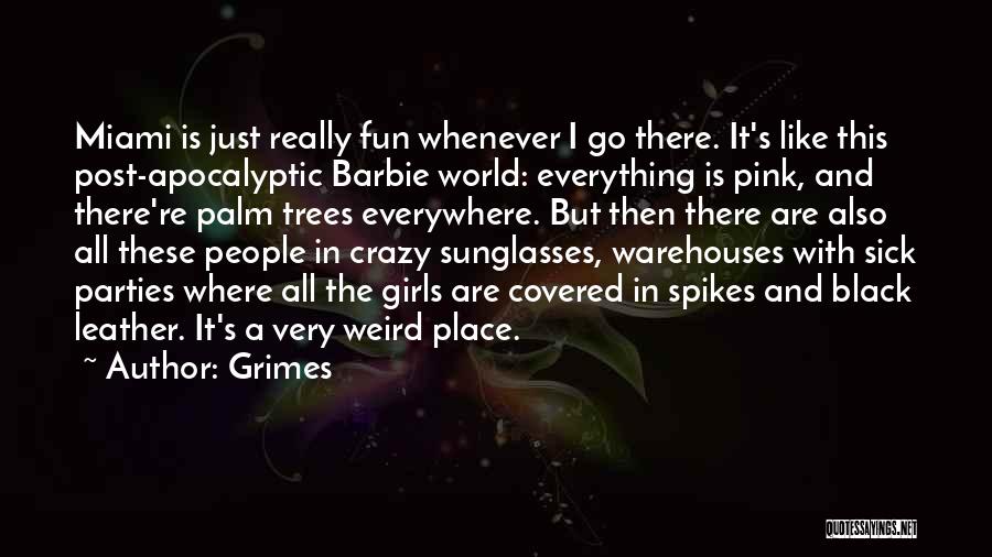 In A Crazy World Quotes By Grimes