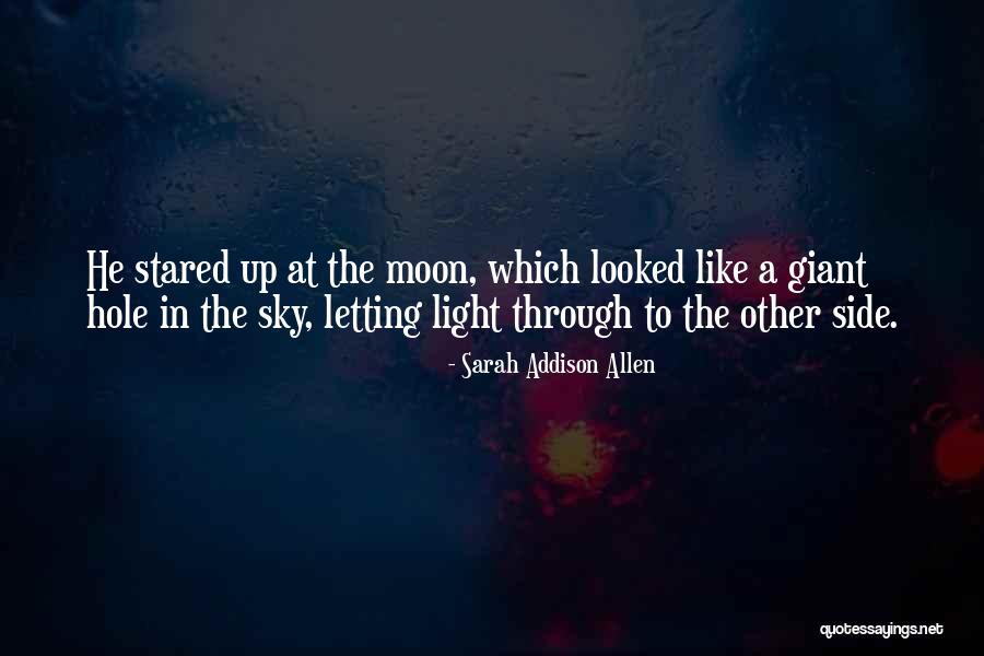 In A Hole Quotes By Sarah Addison Allen In A Hole Quotes By Sarah Addison Allen