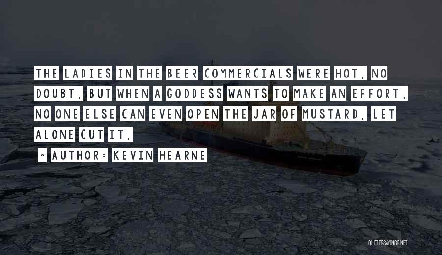 In A Jar Quotes By Kevin Hearne