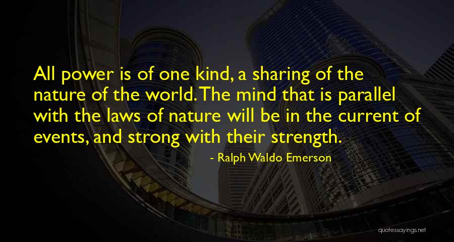 In A Parallel World Quotes By Ralph Waldo Emerson