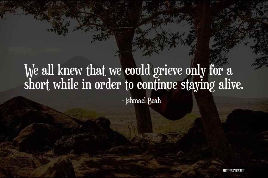 In A While Quotes By Ishmael Beah In A While Quotes By Ishmael Beah
