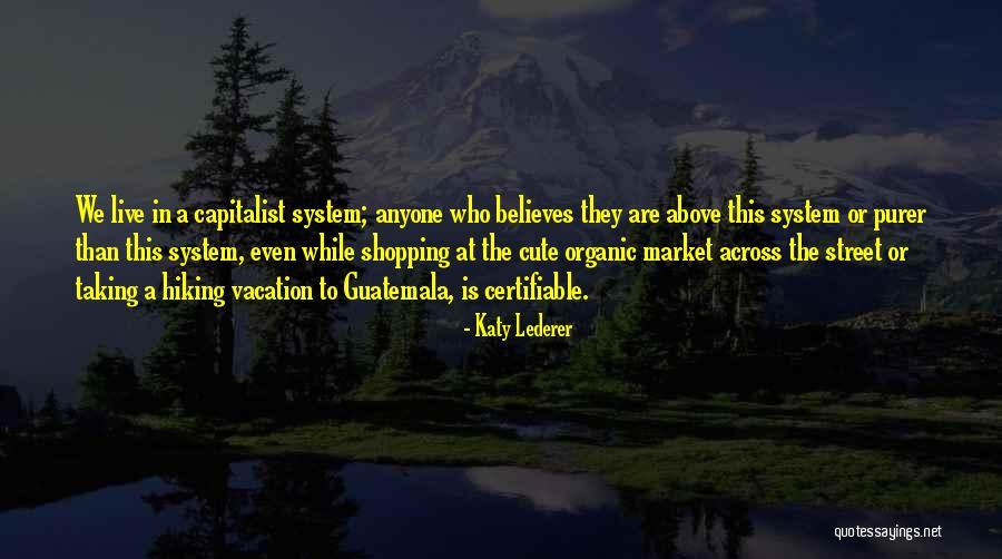 In A While Quotes By Katy Lederer In A While Quotes By Katy Lederer