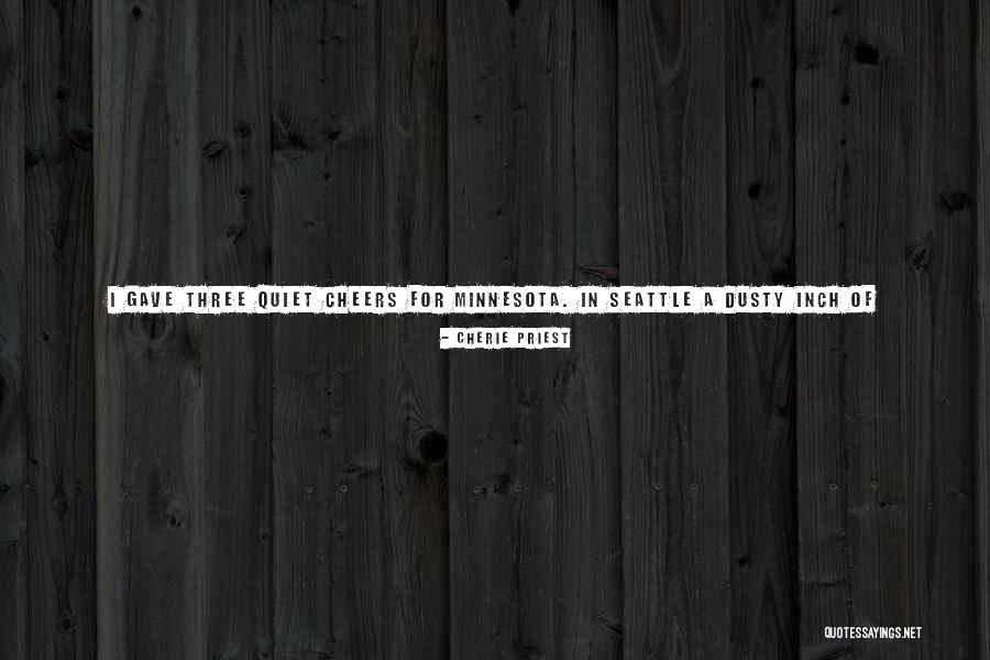 In A Winter City Quotes By Cherie Priest In A Winter City Quotes By Cherie Priest
