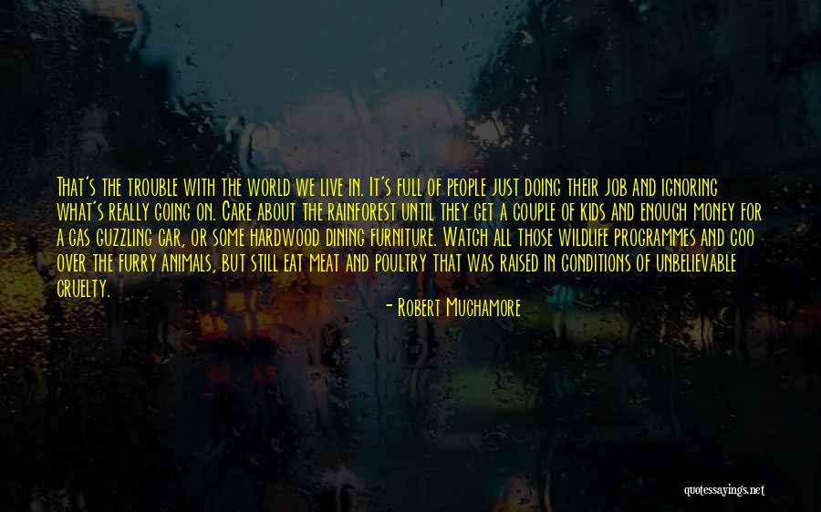 In A World Full Of Cruelty Quotes By Robert Muchamore In A World Full Of Cruelty Quotes By Robert Muchamore