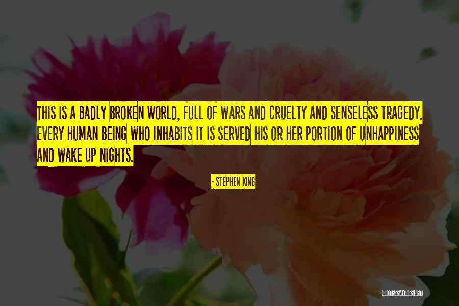 In A World Full Of Cruelty Quotes By Stephen King In A World Full Of Cruelty Quotes By Stephen King