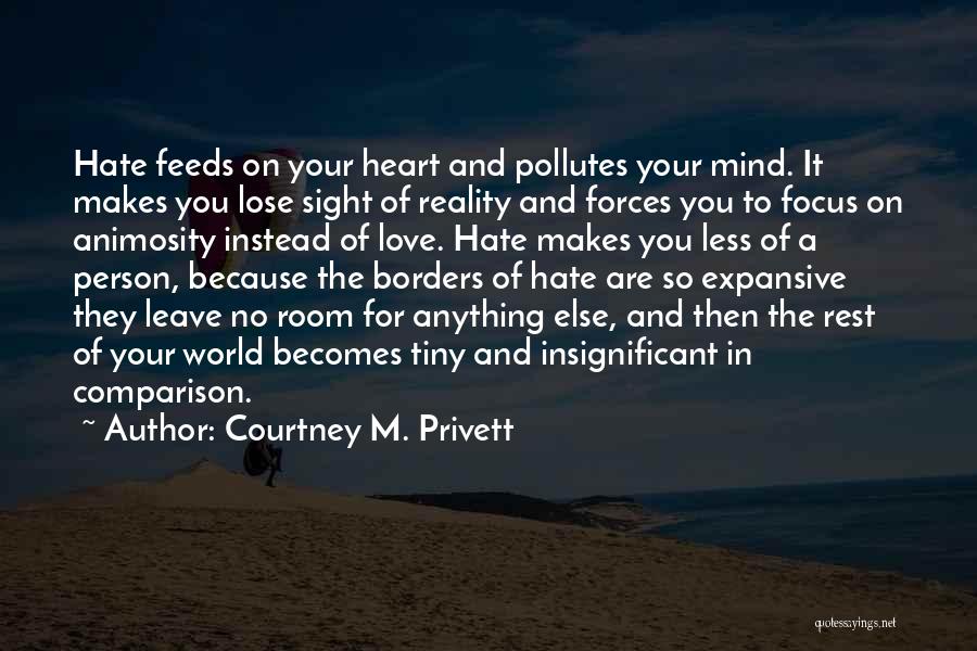 In A World Of Hate Quotes By Courtney M. Privett