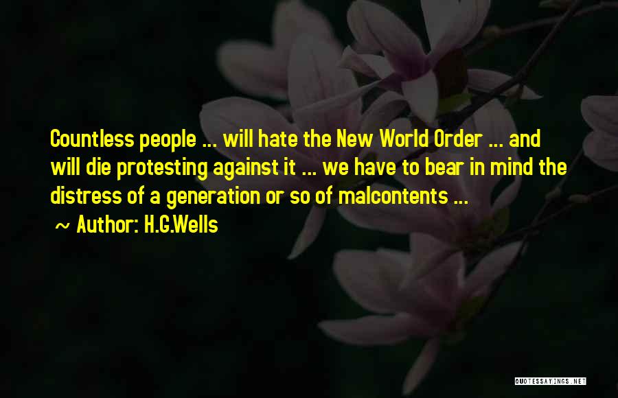 In A World Of Hate Quotes By H.G.Wells