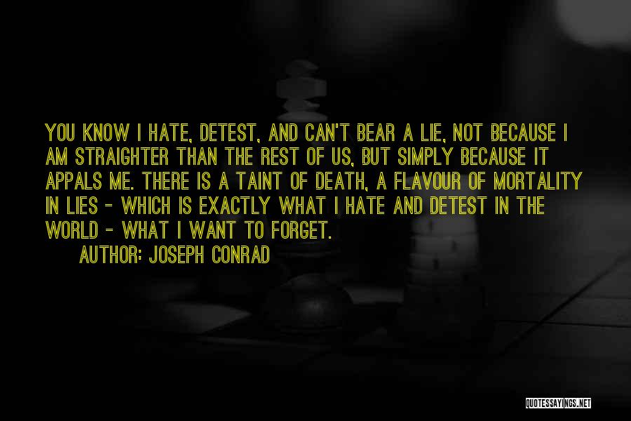 In A World Of Hate Quotes By Joseph Conrad