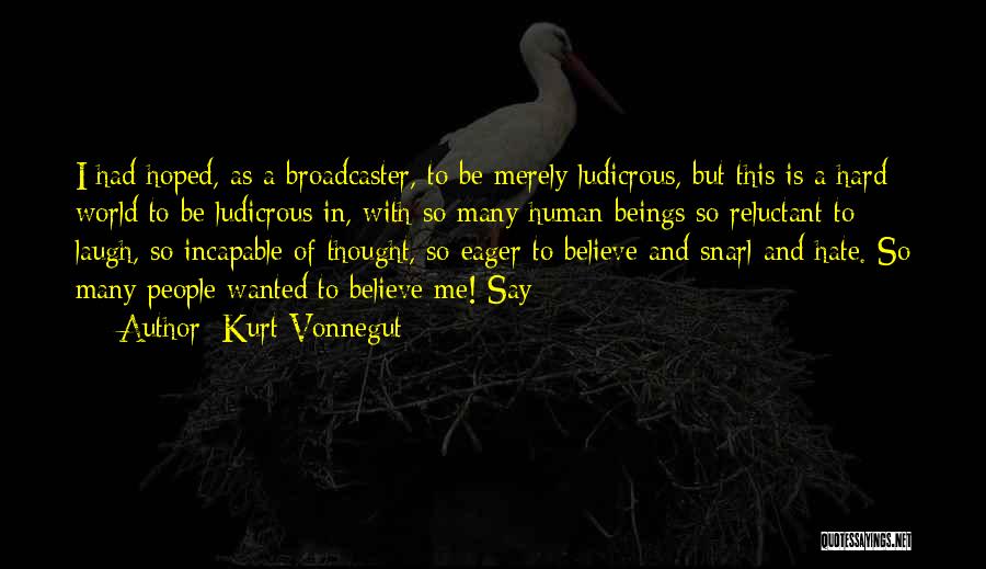 In A World Of Hate Quotes By Kurt Vonnegut