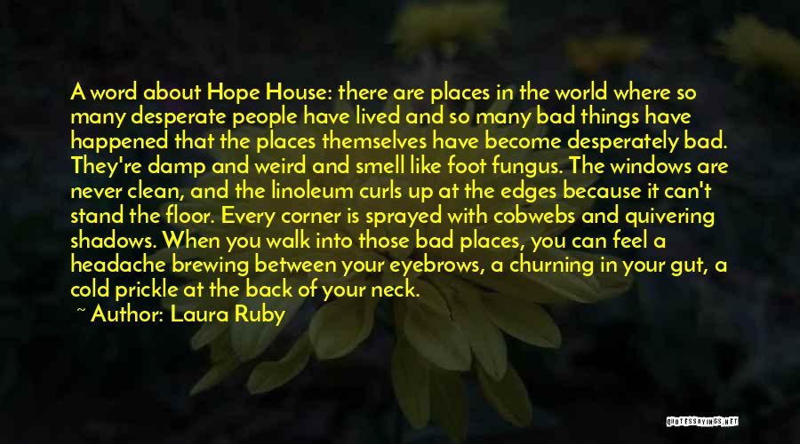 In A World Of Hate Quotes By Laura Ruby
