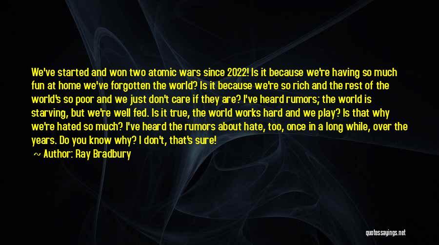 In A World Of Hate Quotes By Ray Bradbury