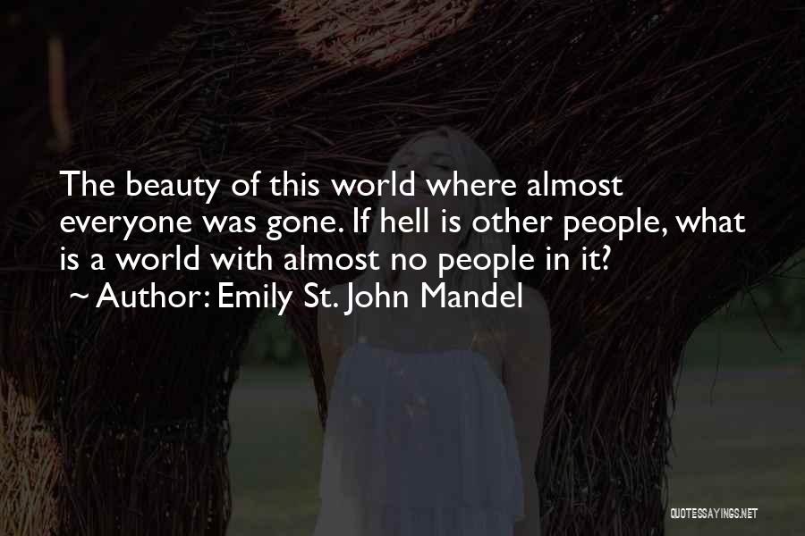 In A World Where Quotes By Emily St. John Mandel