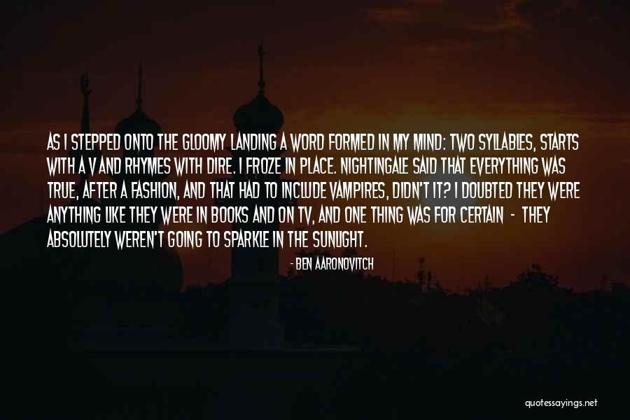 In Absolutely True Quotes By Ben Aaronovitch In Absolutely True Quotes By Ben Aaronovitch
