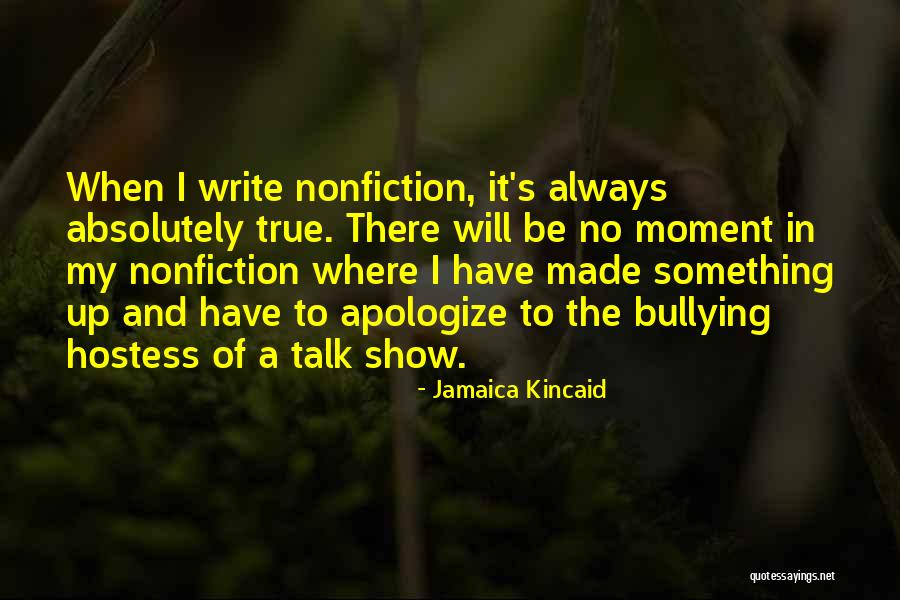 In Absolutely True Quotes By Jamaica Kincaid In Absolutely True Quotes By Jamaica Kincaid
