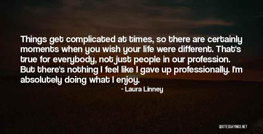 In Absolutely True Quotes By Laura Linney In Absolutely True Quotes By Laura Linney