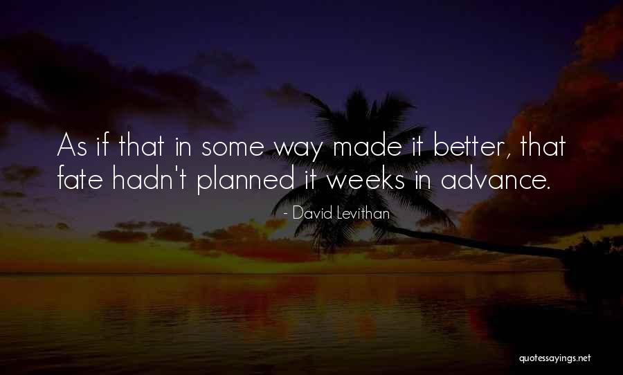 In Advance Quotes By David Levithan In Advance Quotes By David Levithan