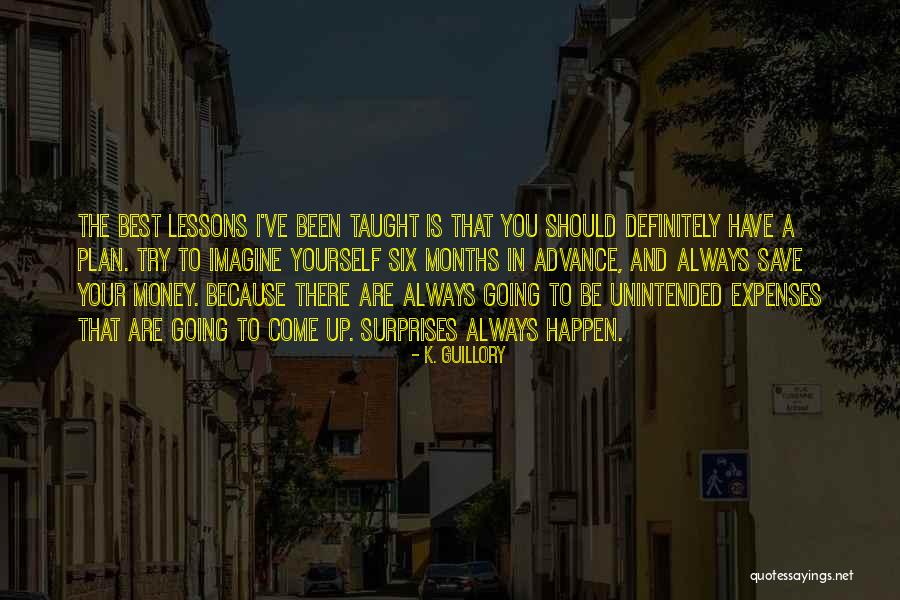 In Advance Quotes By K. Guillory In Advance Quotes By K. Guillory