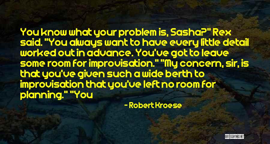In Advance Quotes By Robert Kroese In Advance Quotes By Robert Kroese