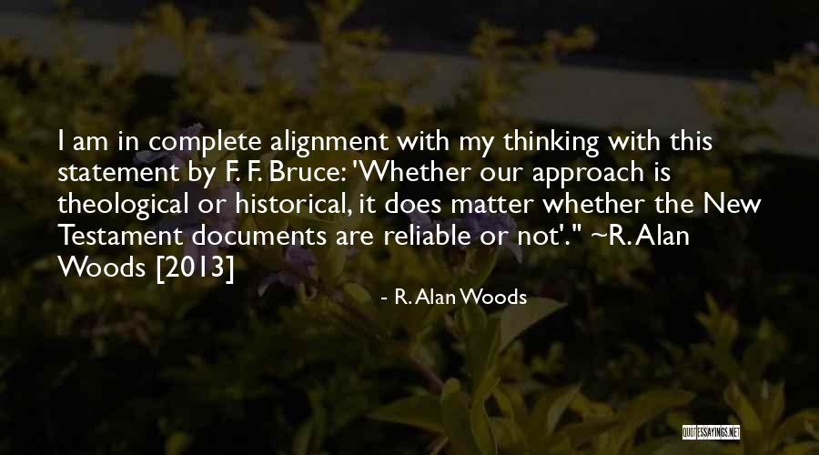In Alignment Quotes By R. Alan Woods In Alignment Quotes By R. Alan Woods