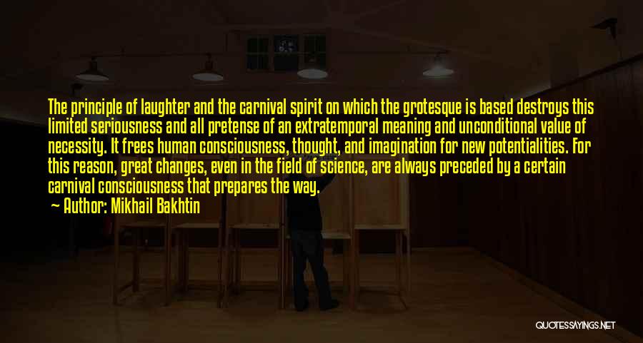 In All Seriousness Quotes By Mikhail Bakhtin