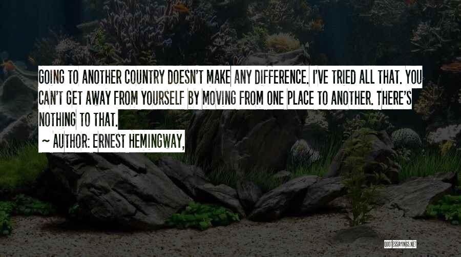 In Another Country Ernest Hemingway Quotes By Ernest Hemingway,