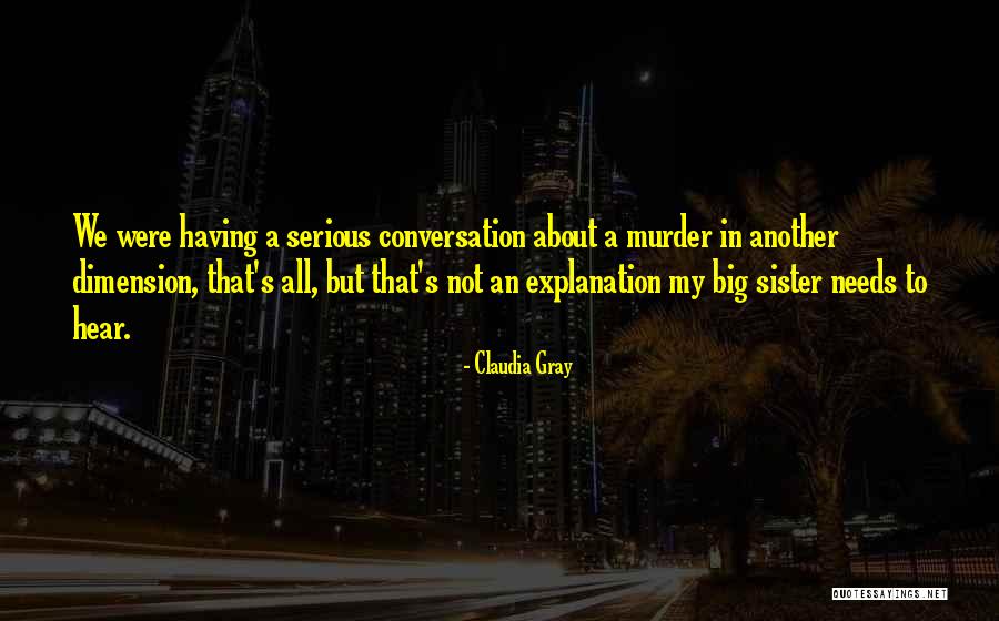 In Another Dimension Quotes By Claudia Gray In Another Dimension Quotes By Claudia Gray