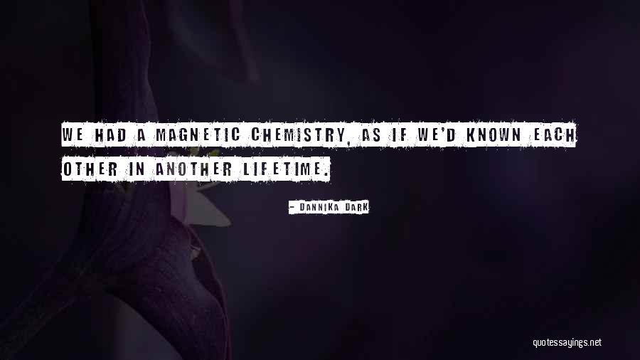 In Another Lifetime Quotes By Dannika Dark In Another Lifetime Quotes By Dannika Dark