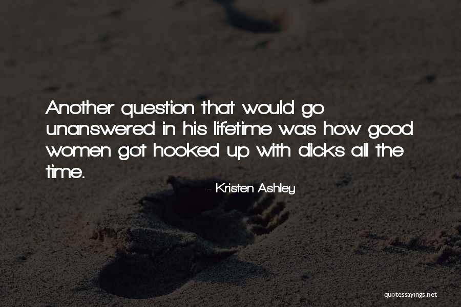 In Another Lifetime Quotes By Kristen Ashley In Another Lifetime Quotes By Kristen Ashley