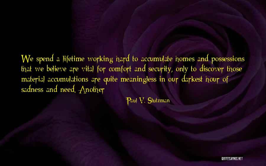 In Another Lifetime Quotes By Paul V. Stutzman In Another Lifetime Quotes By Paul V. Stutzman