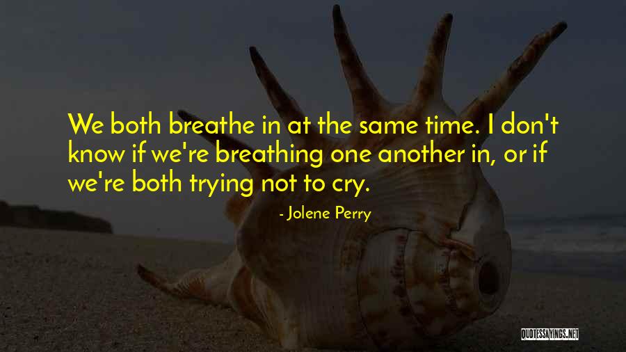 In Another Time Quotes By Jolene Perry