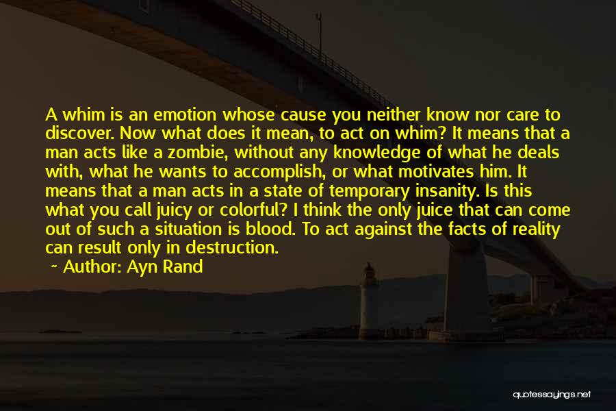 In Any Situation Quotes By Ayn Rand