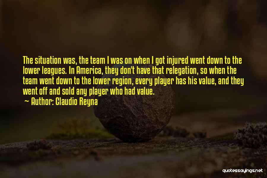 In Any Situation Quotes By Claudio Reyna
