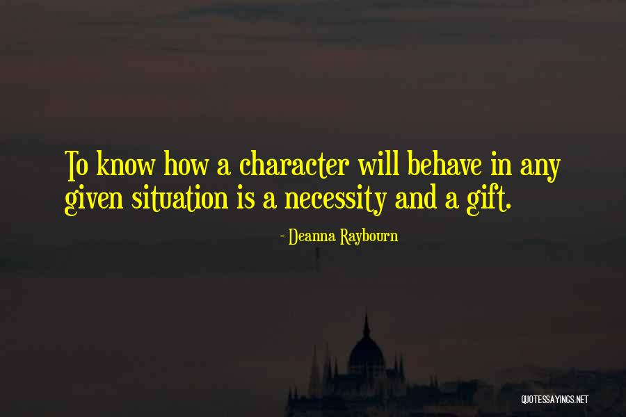 In Any Situation Quotes By Deanna Raybourn