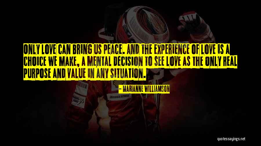 In Any Situation Quotes By Marianne Williamson