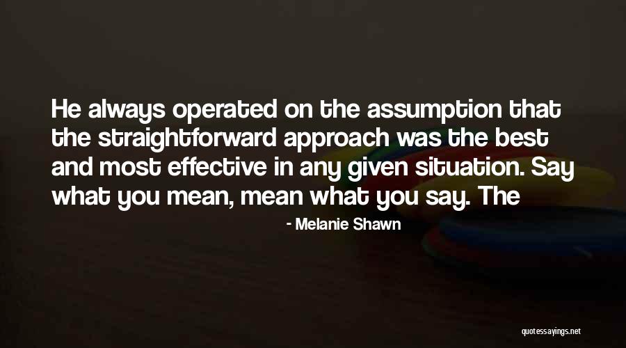 In Any Situation Quotes By Melanie Shawn