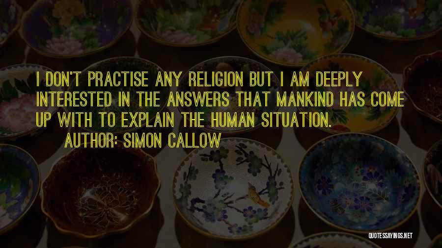 In Any Situation Quotes By Simon Callow