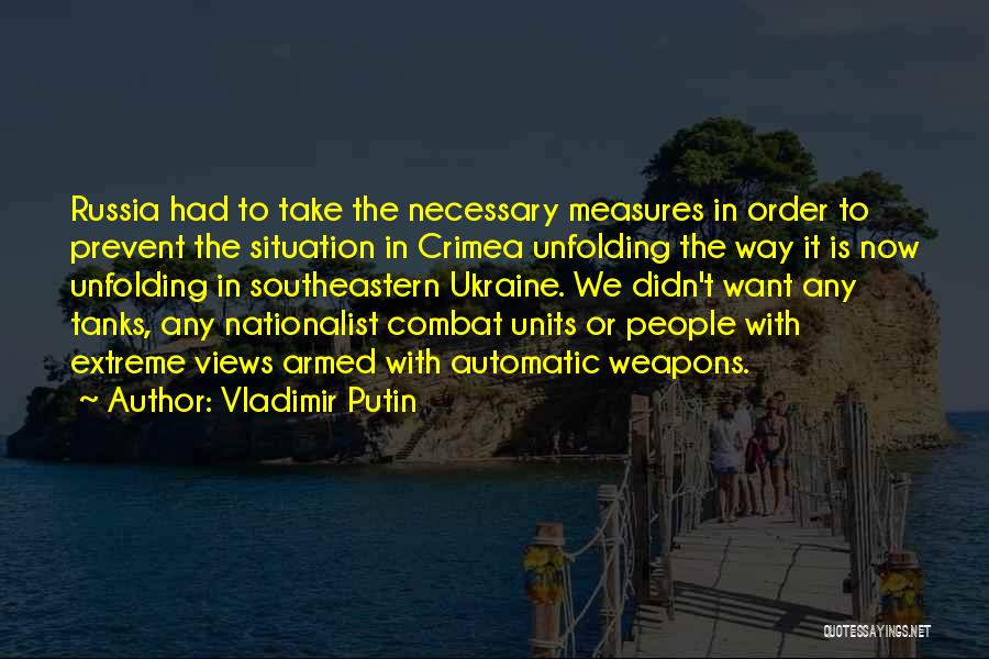 In Any Situation Quotes By Vladimir Putin