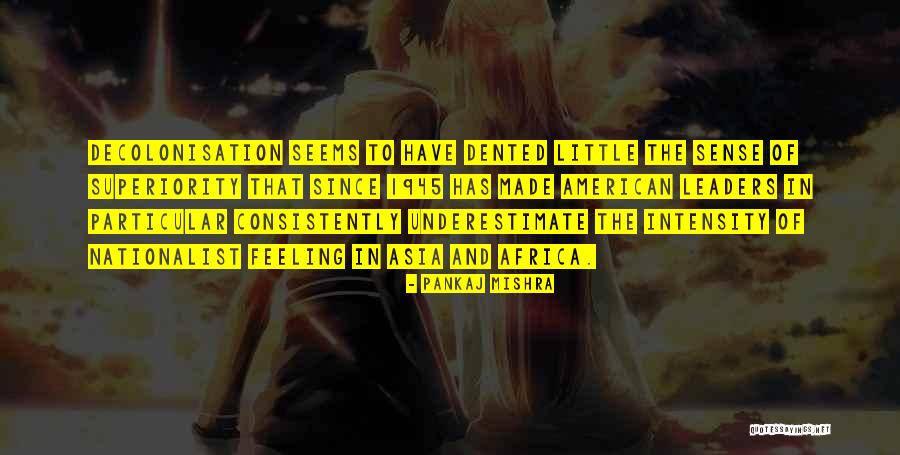 In Asia Quotes By Pankaj Mishra In Asia Quotes By Pankaj Mishra