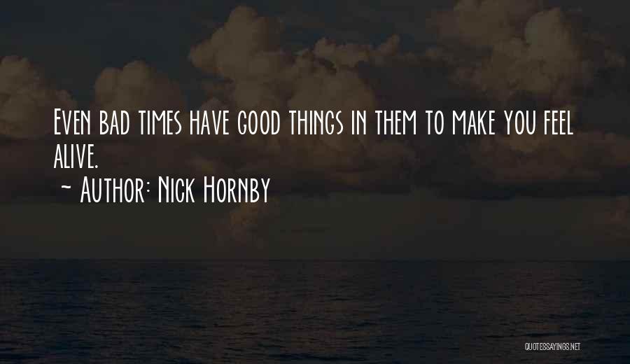In Bad Times Quotes By Nick Hornby