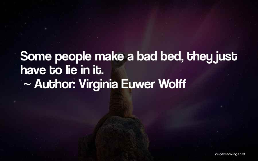 In Bad Times Quotes By Virginia Euwer Wolff