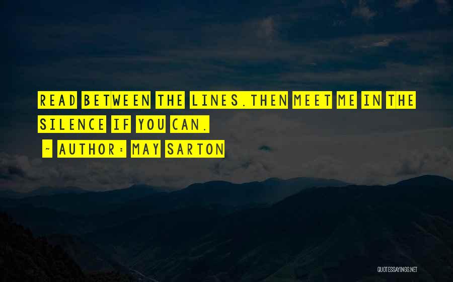 In Between The Lines Quotes By May Sarton