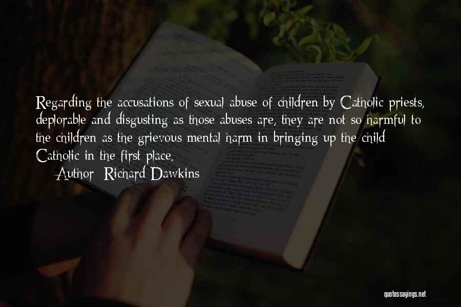 In Bringing Up Children Quotes By Richard Dawkins