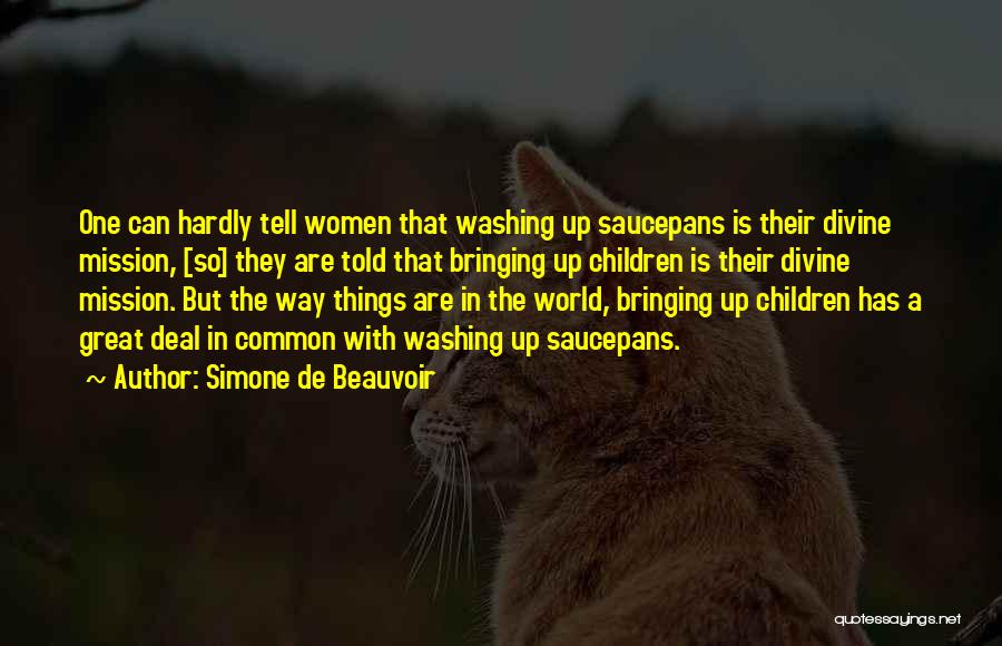 In Bringing Up Children Quotes By Simone De Beauvoir